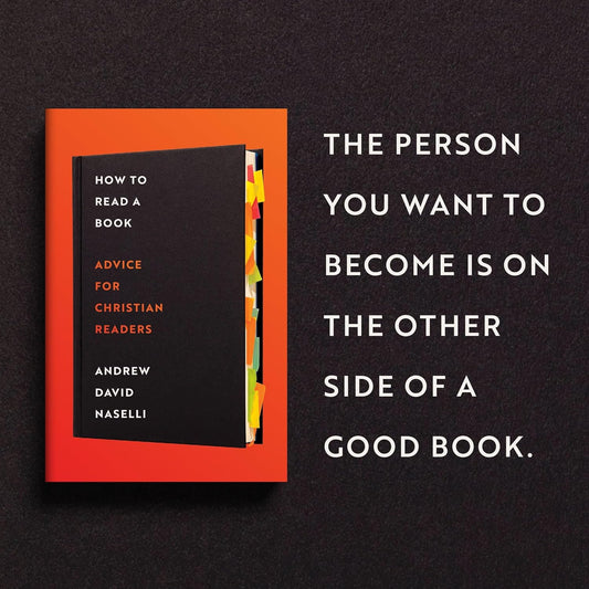 How to Read A Book: Advice for Christian Readers