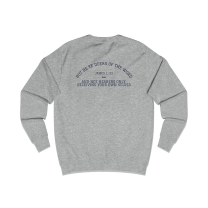 James 1:22 (Back) Unisex Sweatshirt