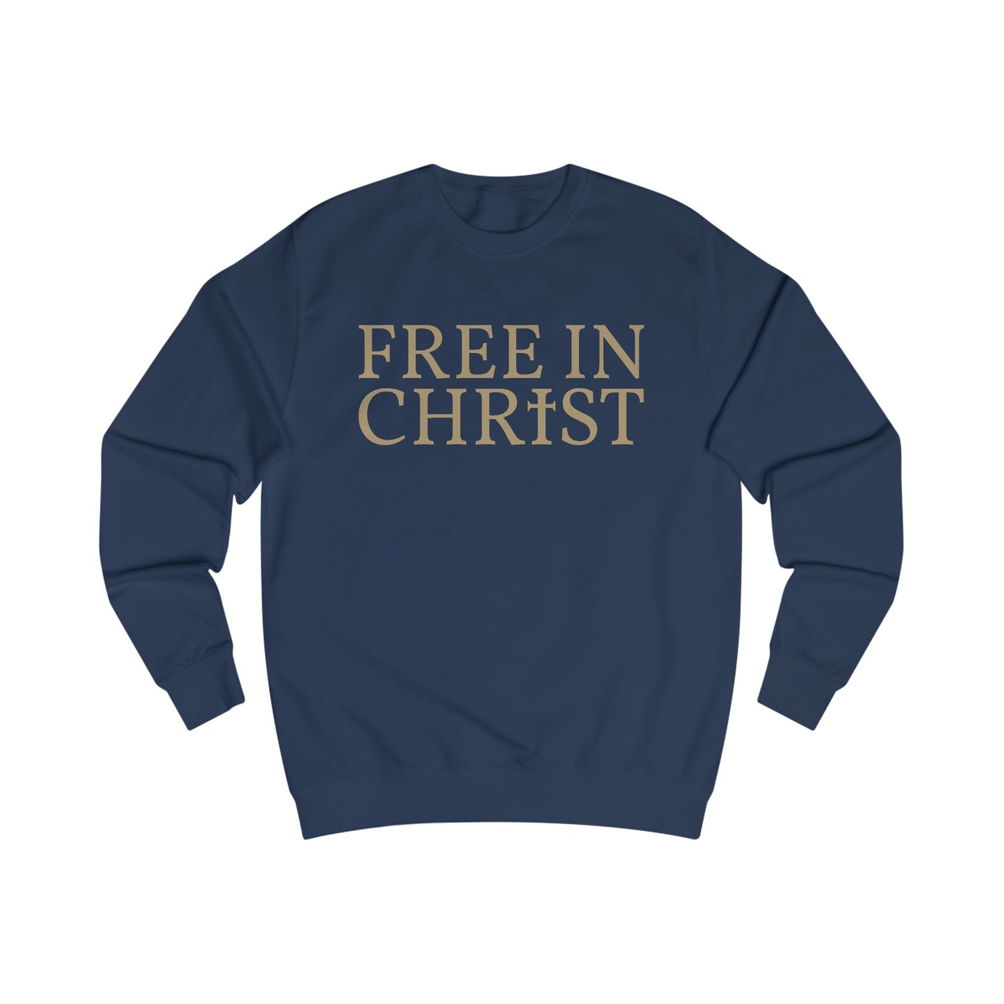 Free in Christ Unisex Sweatshirt