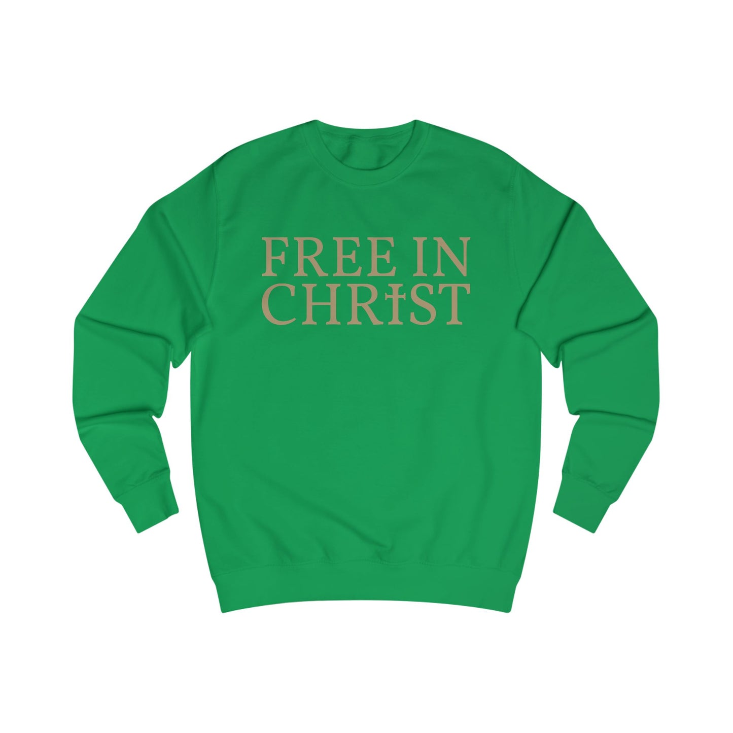 Free in Christ Unisex Sweatshirt
