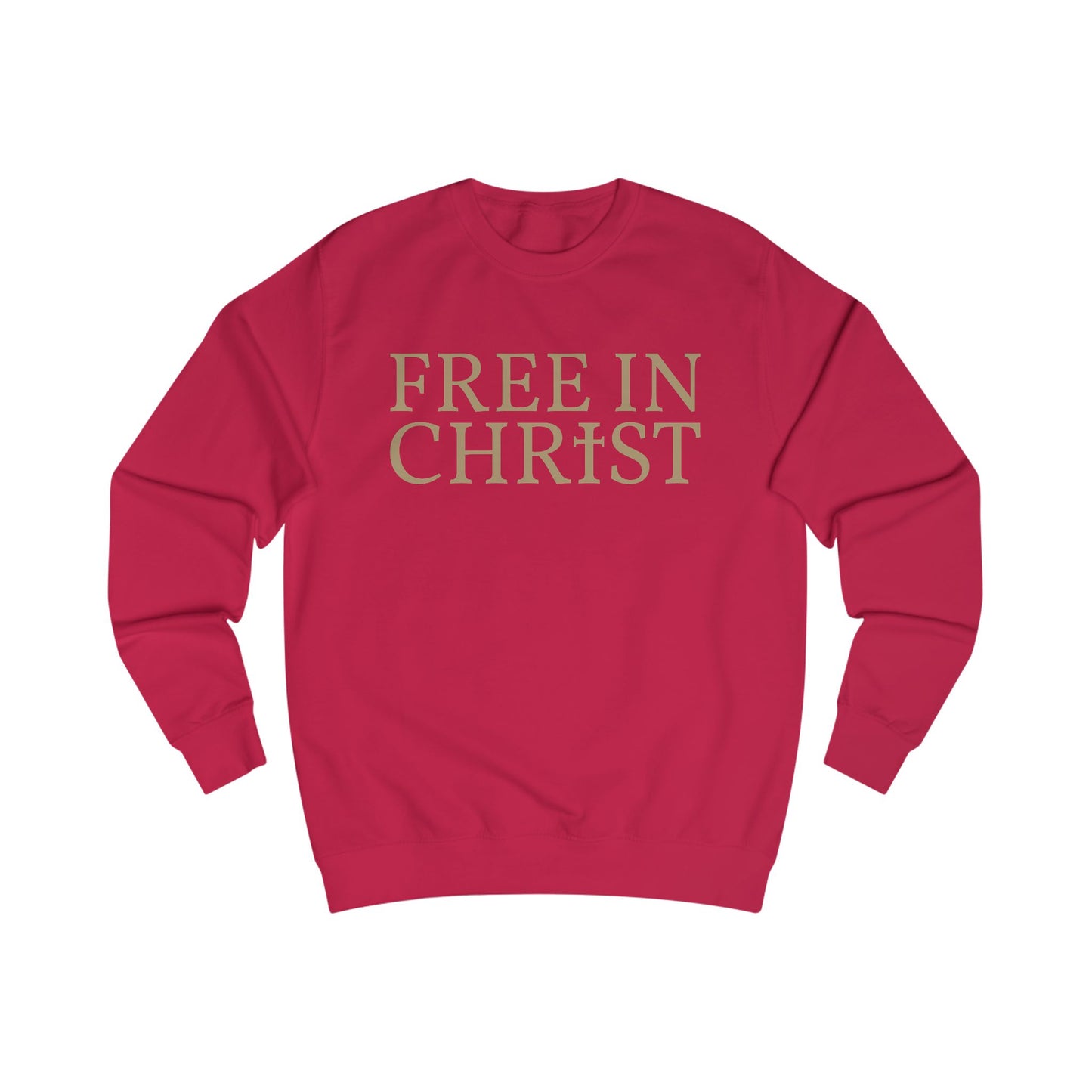 Free in Christ Unisex Sweatshirt