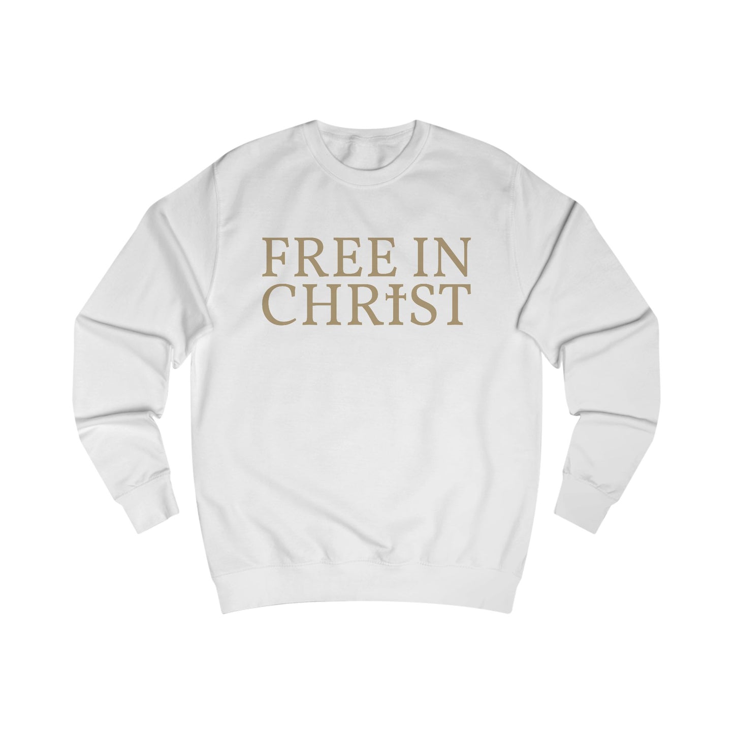 Free in Christ Unisex Sweatshirt