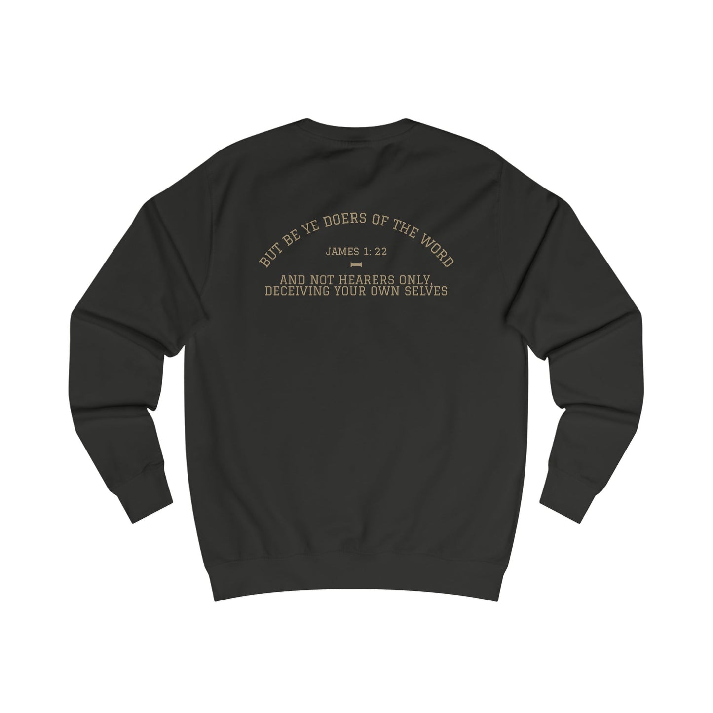 James 1:22 (Back) Unisex Sweatshirt