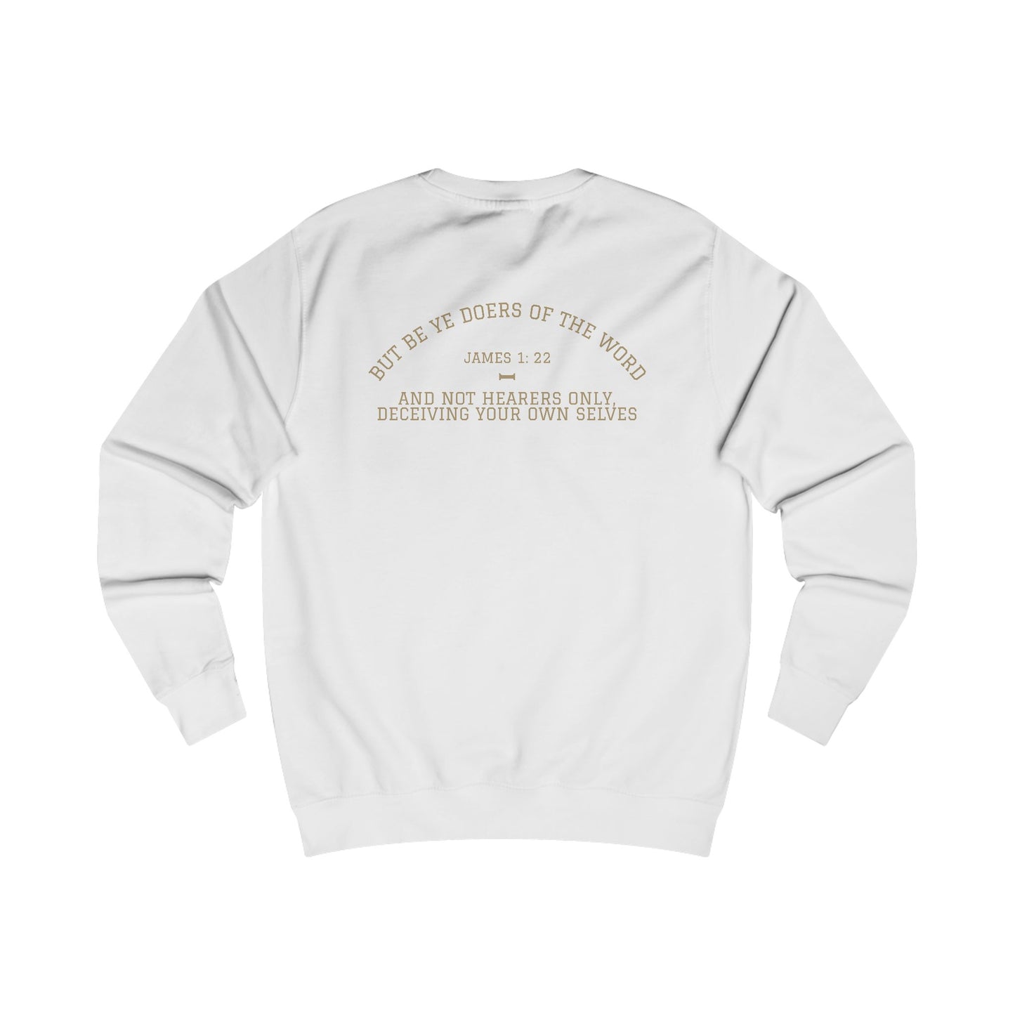 James 1:22 (Back) Unisex Sweatshirt