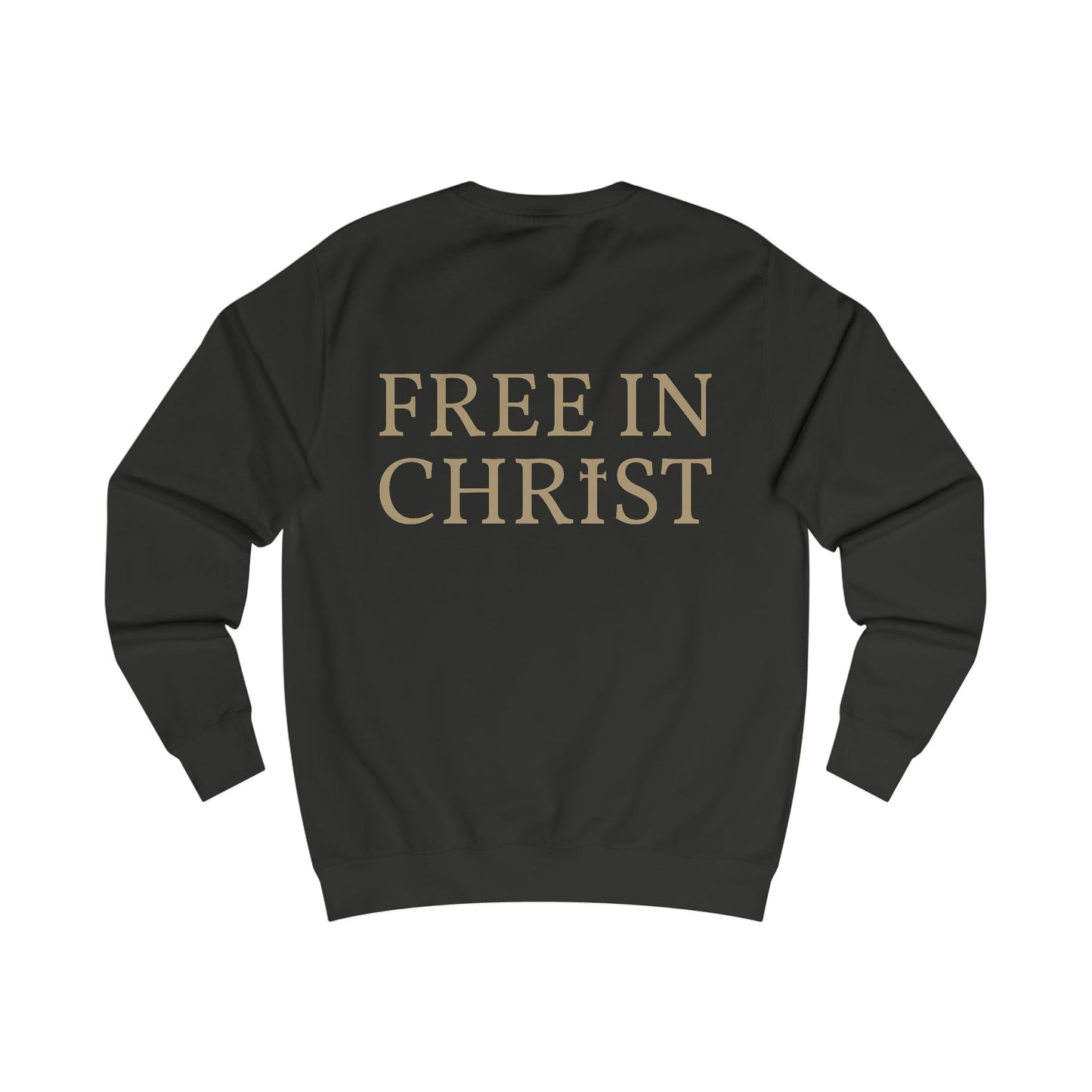 Free in Christ (Back) Unisex Sweatshirt
