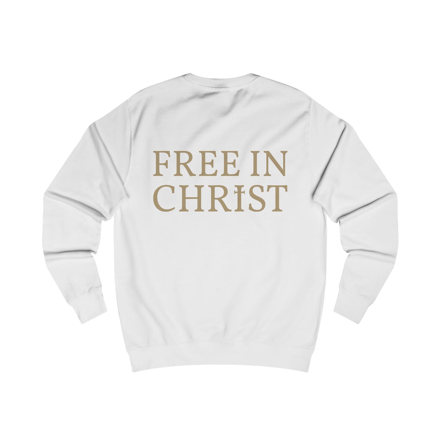 Free in Christ (Back) Unisex Sweatshirt
