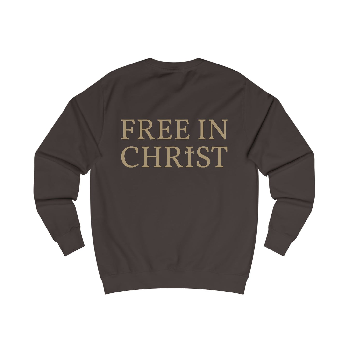 Free in Christ (Back) Unisex Sweatshirt