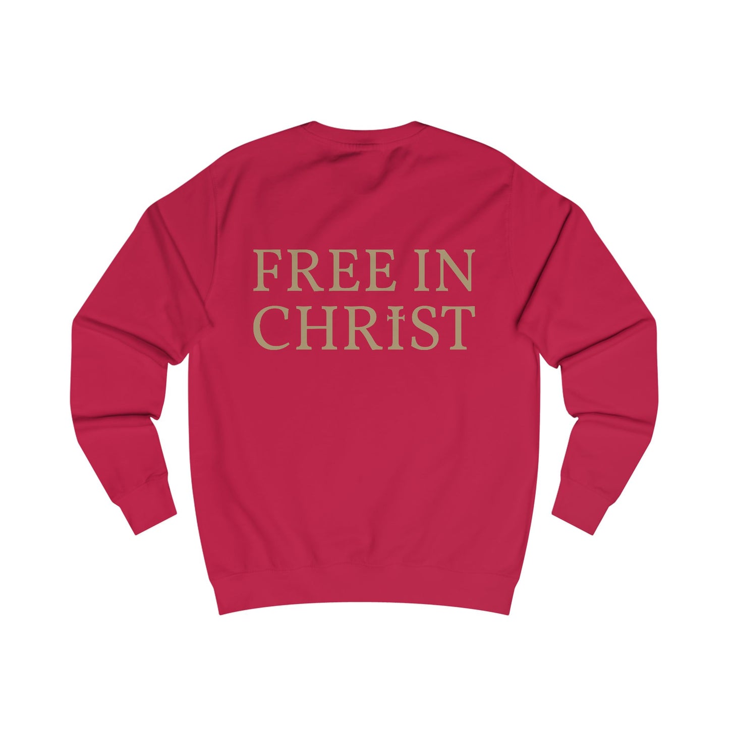 Free in Christ (Back) Unisex Sweatshirt