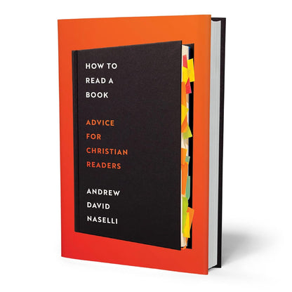 How to Read A Book: Advice for Christian Readers