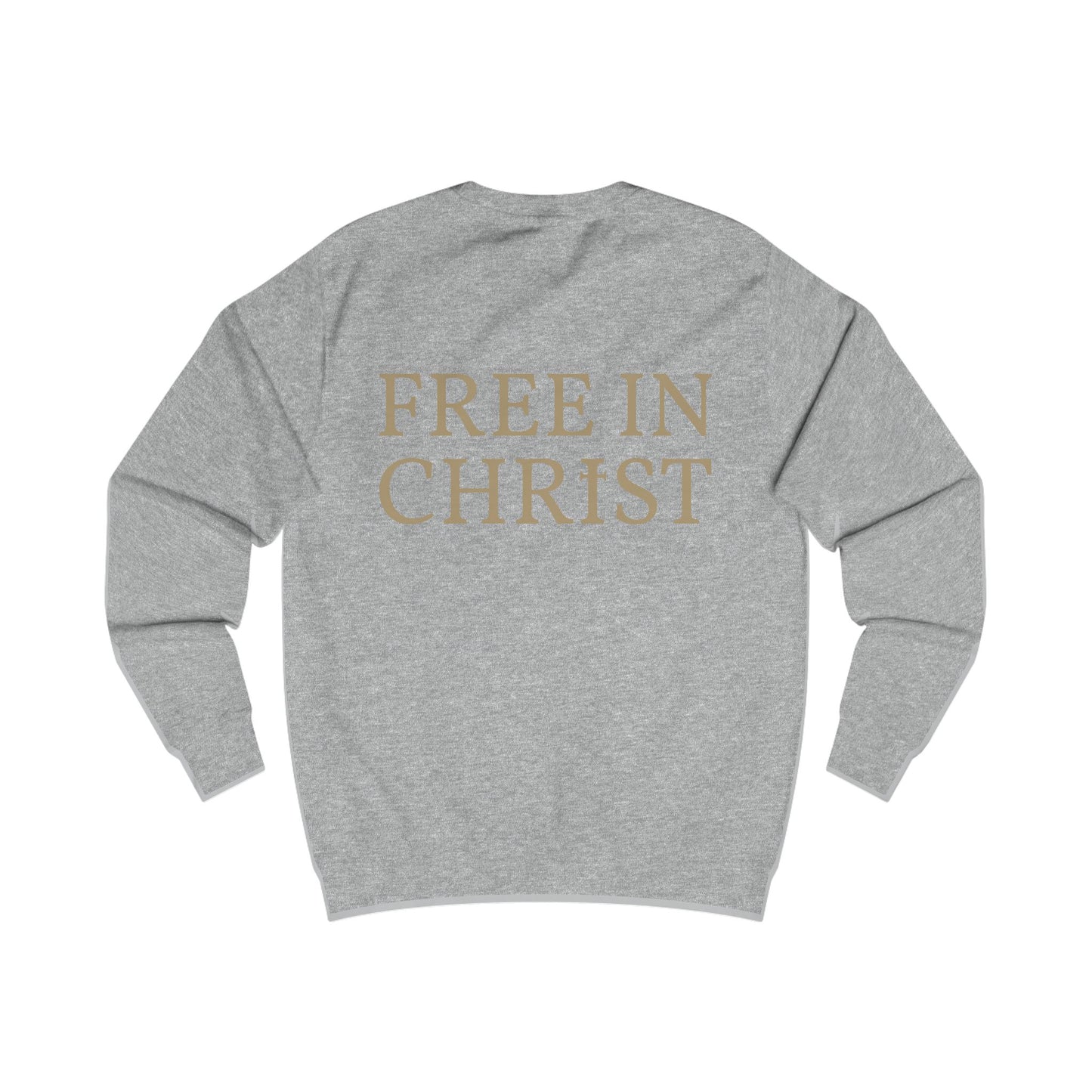 Free in Christ (Back) Unisex Sweatshirt